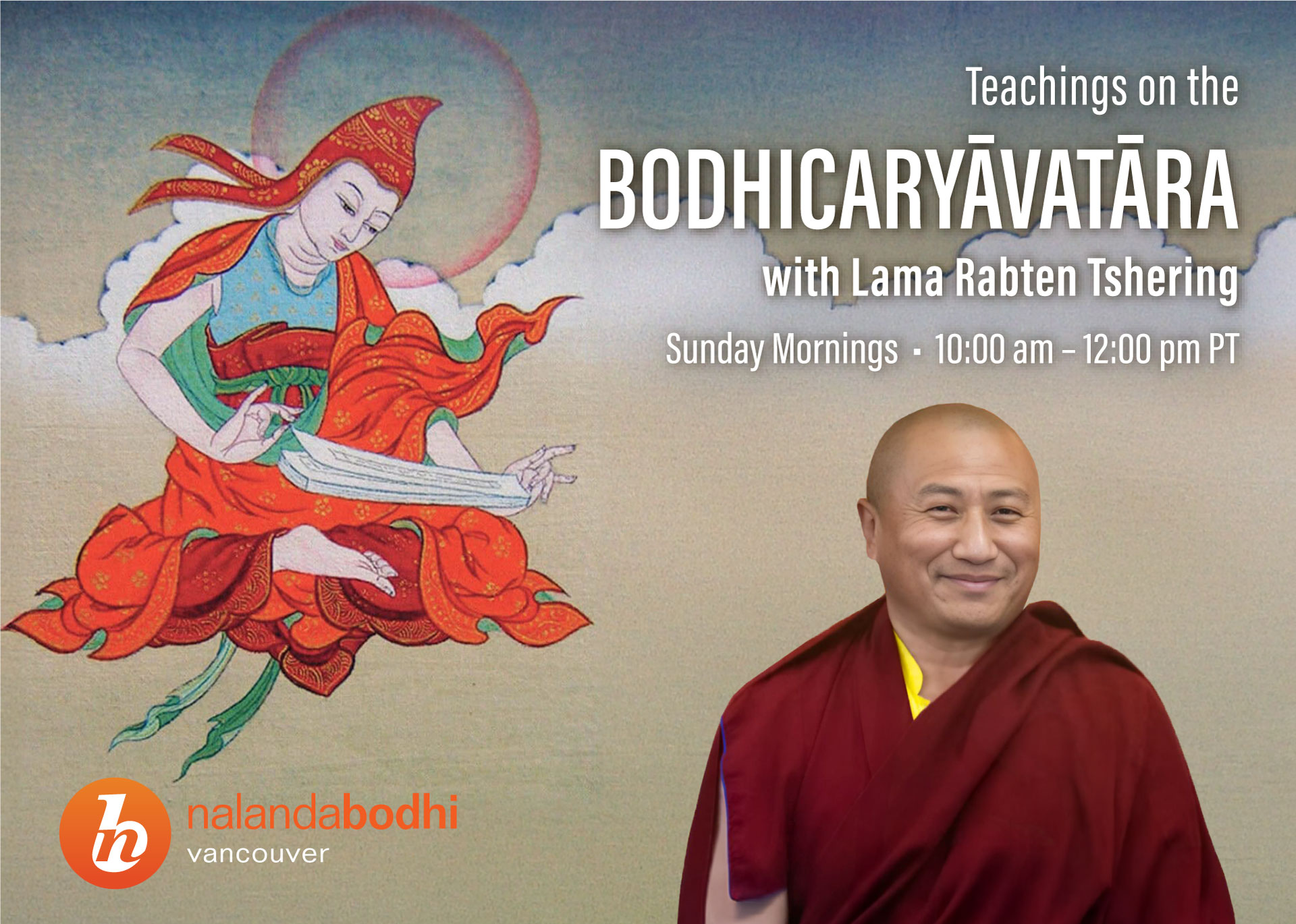 Sunday Dharma Teaching by Lama Rabten: Shantideva's "Way of the Bodhisattva"