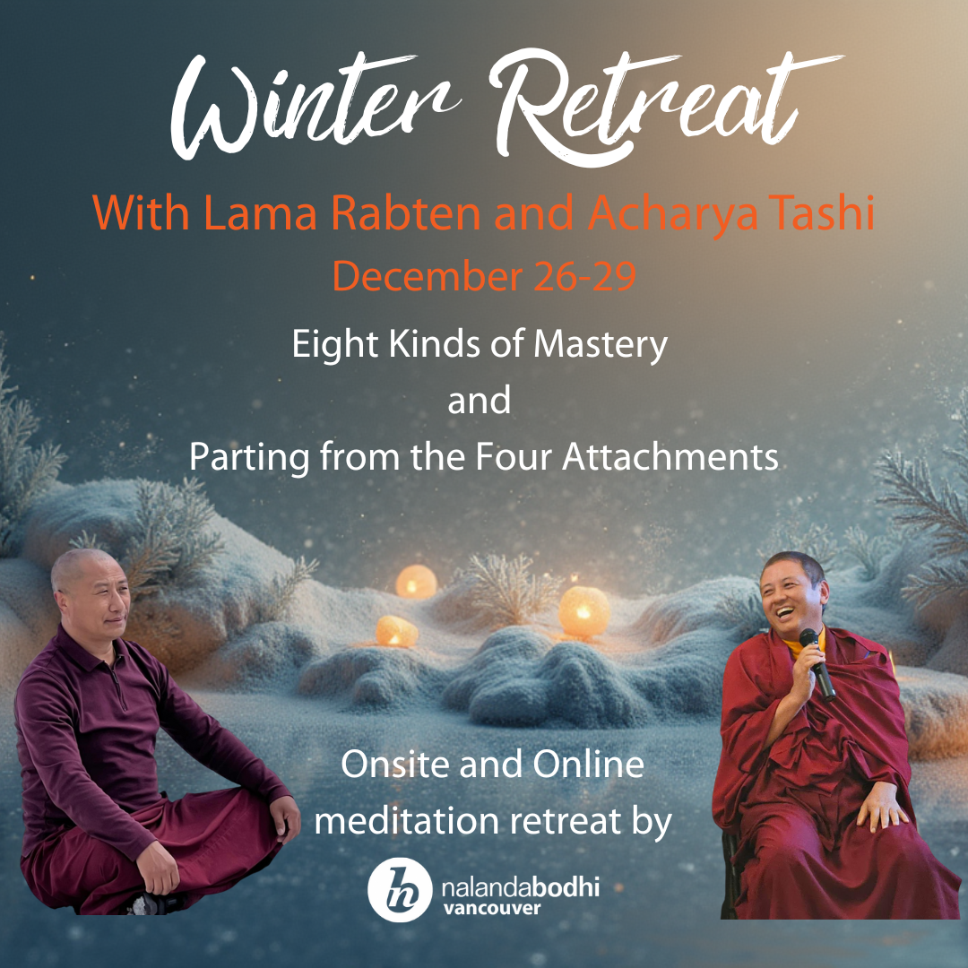Winter Retreat leading by Lama Rabten and Acharya Tashi